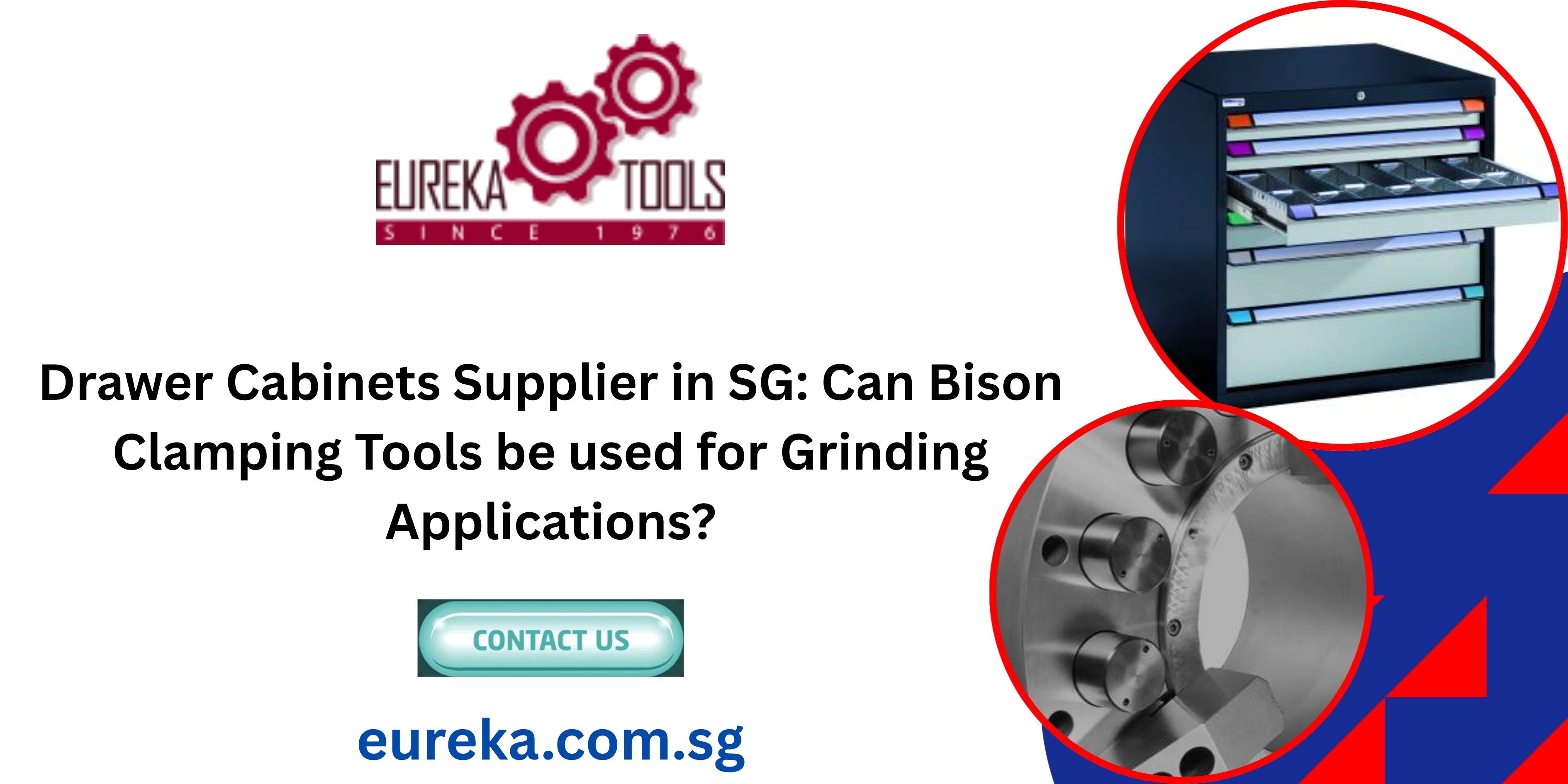 Drawer Cabinets Supplier in SG: Can Bison Clamping Tools be used for Grinding Applications?